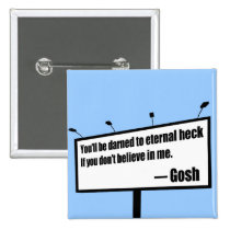Darned to Eternal Heck funny button buttons