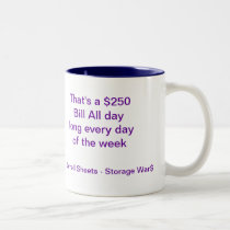 Darrell Sheets Quote - Cup - Storage Wars mugs