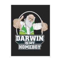 Darwin Is My Homeboy (Full Color) Post Card