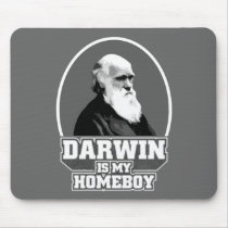 Darwin Is My Homeboy Mousepad