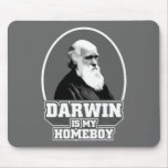 Darwin Is My Homeboy Mousepad