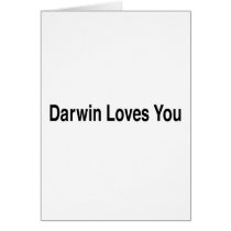 Darwin Loves You Card