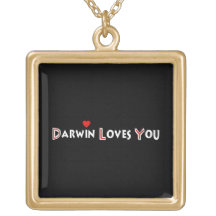 Darwin Loves You Pendants