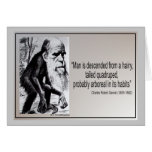 Darwin Quote ~ Man is Descended From a Hairy Card