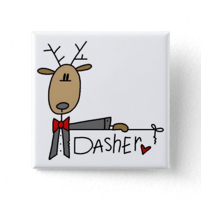 Dasher Reindeer Tshirts and Gifts Button
