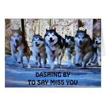 DASHING BY TO SAY MISS YOU CARDS