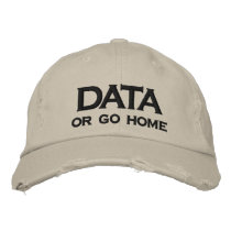 DATA, or go home Embroidered Baseball Caps