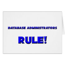 Database Administrators Rule! cards