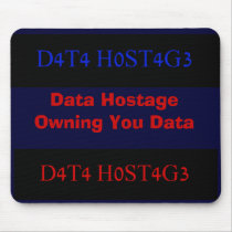 DataHostage Owns you mousepads