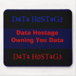 DataHostage Owns you mousepads
