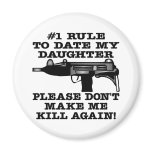 Date My Daughter Gun magnets