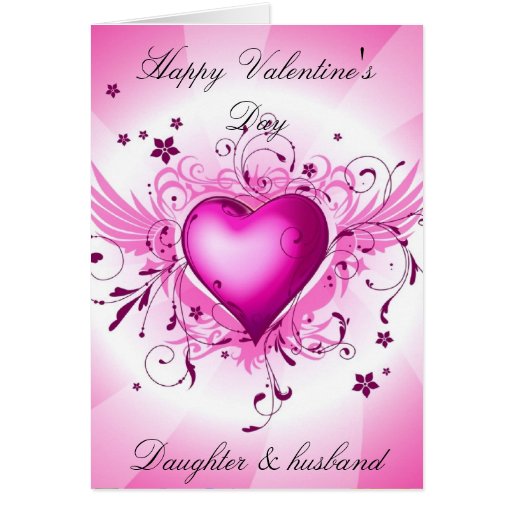 Daughter and husband valentine's day card | Zazzle