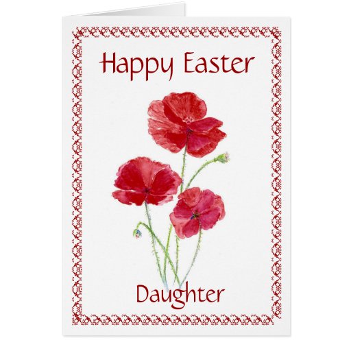 Daughter Happy Easter Flower Poppy Greeting Card Zazzle