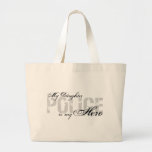 Daughter Is My Hero - POLICE Tote Bag