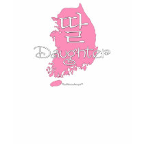 Daughter (Korean Hangul) t-shirts