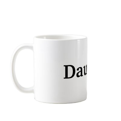 Daughter Mug by Everyday_Mugs