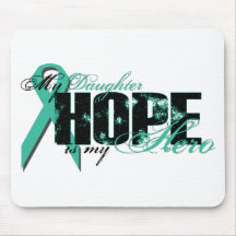 Daughter My Hero - Ovarian Hope Mouse Pad