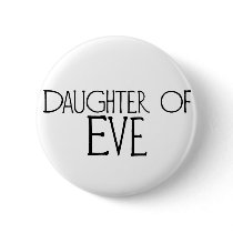 Daughter of Eve buttons