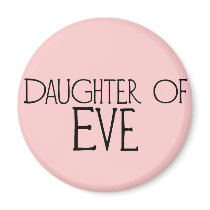 Daughter of Eve magnets