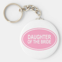 Daughter of the Bride Wedding Oval Pink Key Chains
