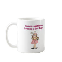 Daughters are Flowers Blooming in Our Hearts mugs by robynsnest Daughters are Flowers Blooming in Our Hearts mugs