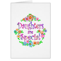 DAUGHTERS are Special Greeting Card
