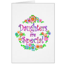 DAUGHTERS are Special Greeting Card