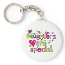 Daughters are Special Keychain