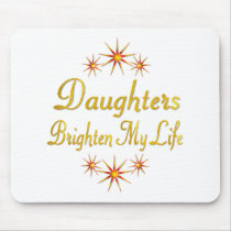 Daughters Brighten My Life mousepads by TLArnold5 Daughters Brighten My Life mousepads