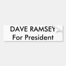 DAVE RAMSEYFor President Bumper Stickers