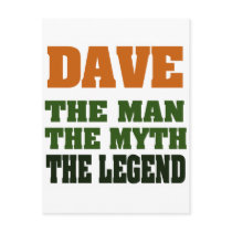 Dave - the Man, the Myth, the Legend! postcards