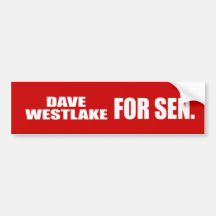 DAVE WESTLAKE FOR SENATE BUMPER STICKERS