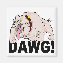DAWG! magnet