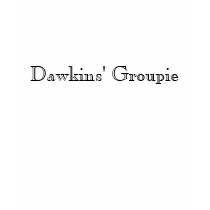 Dawkins' Groupie t-shirts