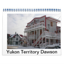 Dawson City Calendars