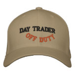 DAY TRADER, OFF DUTY - Customized Embroidered Hats