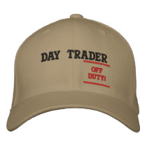 DAY TRADER, -----------OFFDUTY!---... - Customized embroidered hats