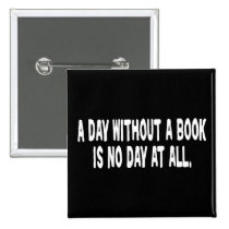 Day Without a Book Pinback Buttons