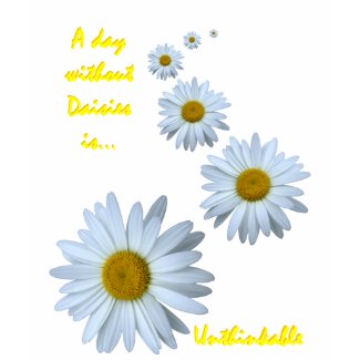 day without daisies - unthinkable shirt