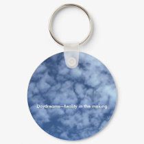 Daydreams--Reality in the making keychains by pipedreams Daydreams--Reality in the making keychains
