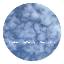 Daydreams--Reality in the making stickers by pipedreams Daydreams--Reality in the making stickers