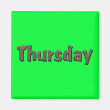 Days of the Week - Thursday Refrigerator Magnet