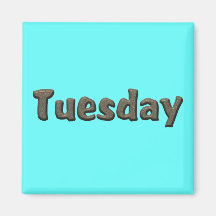 Days of the Week - Tuesday Fridge Magnet