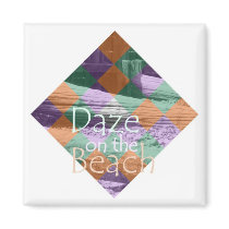 Daze on the Beach Magnet