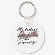 dazzled by husband keychains by mlsdesigns dazzled by husband keychains