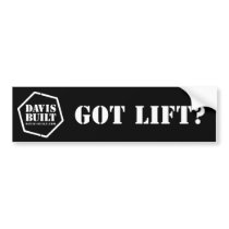 db_bs_gotlift_rev bumper stickers by davisbuilt db_bs_gotlift_rev bumper stickers