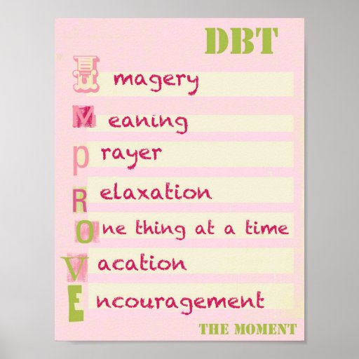 DBT - Improve The Moment Acronym POSTER | Zazzle