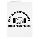 DC A Restraint-Make A Friend For Life Cards