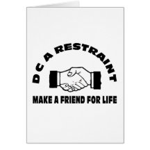 DC A Restraint-Make A Friend For Life Cards