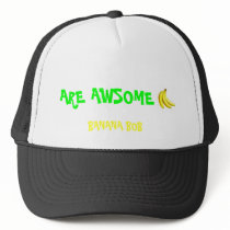 dd, ARE AWSOME, BANANA BOB hats
